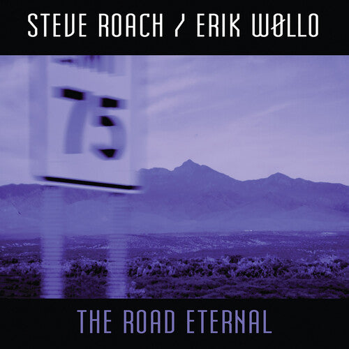 Steve Roach Erik Wollo: The Road Eternal - COMPACT DISCS