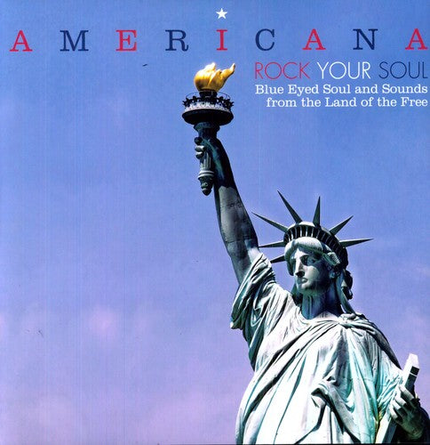 Various Artists: Americana Rock Your Soul Blue Eyed Soul and Sounds From The Land Of - (VINYL LP)