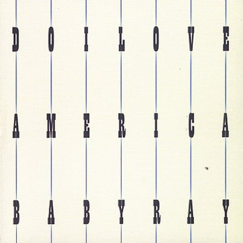 Baby Ray: Do I Love America - COMPACT DISCS