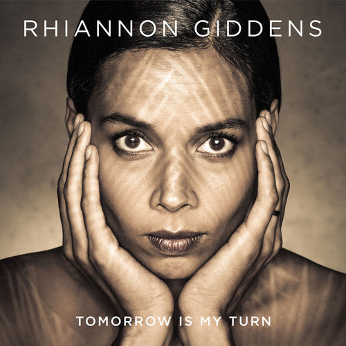 Rhiannon Giddens: Tomorrow Is My Turn - (VINYL LP)