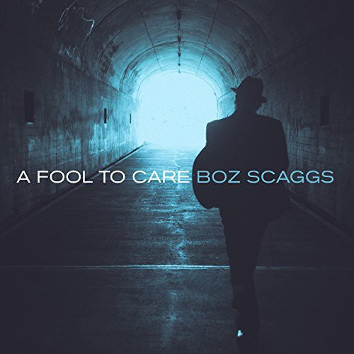 Boz Scaggs: Fool to Care - COMPACT DISCS