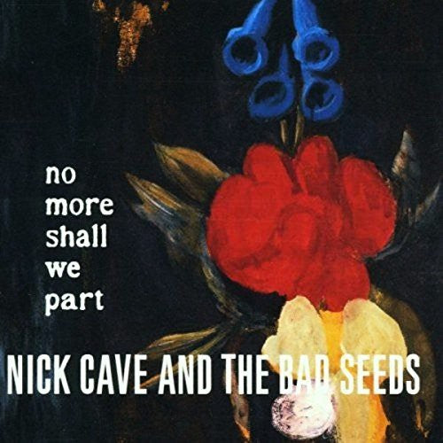 Nick Cave & the Bad Seeds: No More Shall We Part - (VINYL LP)