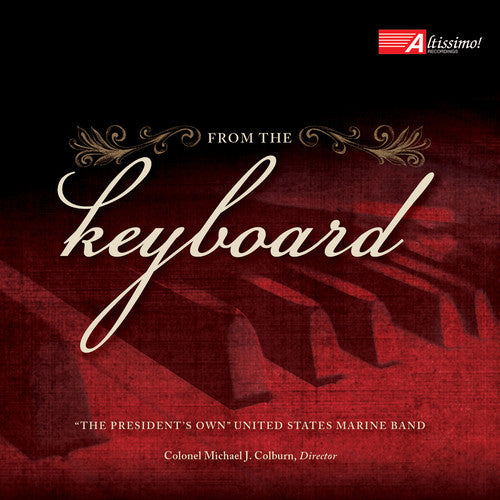 Bach, J.S. / the President's Own United States: From the Keyboard - COMPACT DISCS