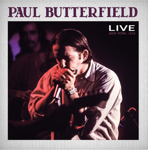 Paul Butterfield: Paul Butterfield Live New York City 1970 - COMPACT DISCS