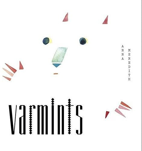Anna Meredith: Varmints - (VINYL LP)