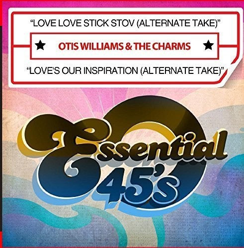 Otis Williams & the Charms: Love Love Stick Stov (Alternate Take) / Love's Our Inspiration(Alternate Take) - COMPACT DISCS