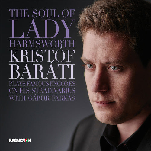 Ernst / Barati / Farkas: The Soul of Lady Harmsworth - COMPACT DISCS