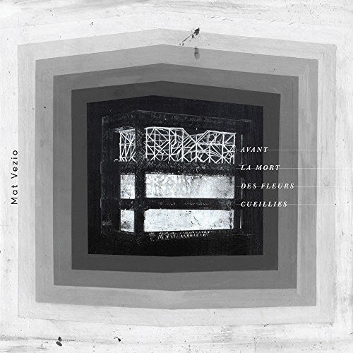 Mat Vezio: Avant La Mort Des Fleurs Ceuillies - (VINYL LP)