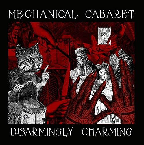 Mechanical Cabaret: Disarmingly Charming - COMPACT DISCS