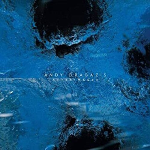 Andy Dragazis: Afterimages - (VINYL LP)