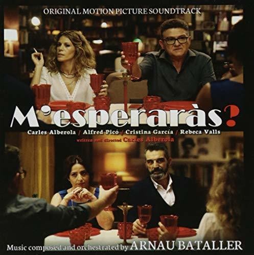 Arnau Bataller: M'Esperaras: You'll Wait For Me (Original Soundtrack) - COMPACT DISCS