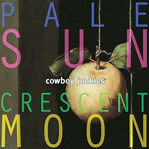 Cowboy Junkies: Pale Sun Crescent Moon - (VINYL LP)