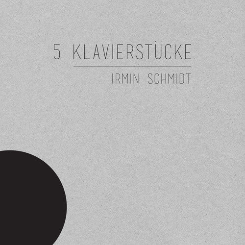 Irmin Schmidt: 5 Klavierstucke - (VINYL LP)