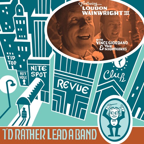 Loudon Wainwright III: I'D RATHER LEAD A BAND - (VINYL LP)