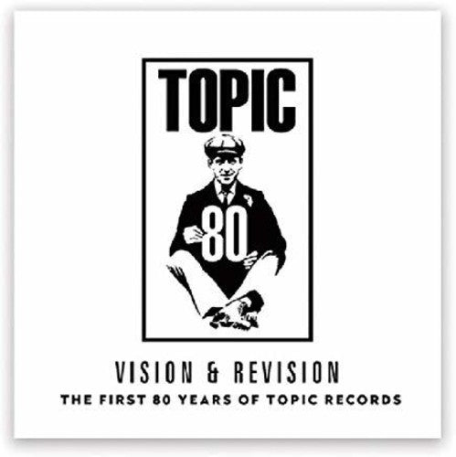 Vision & Revision: First 80 Years Of Topic Records - (VINYL LP)