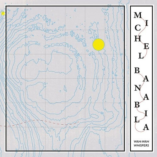 Michel Banabila: Wah-Wah Whispers - (VINYL LP)