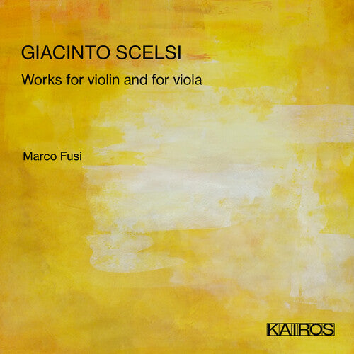 Marco Fusi: Giacinto Scelsi: Works For - COMPACT DISCS