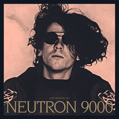 Neutron 9000: Lady Burning Sky - (VINYL LP)