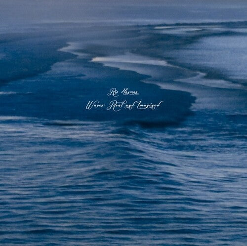 Rip Hayman: Waves: Real & Imagined - (VINYL LP)