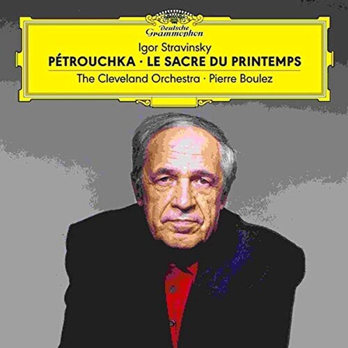 Cleveland Orchestra / Boulez, Pierre: Stravinsky: Petrouchka / Le Sacre Du Printemps - (VINYL LP)