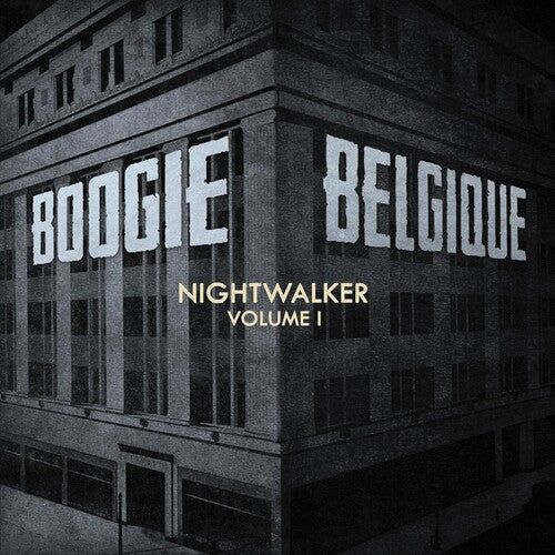 Boogie Belgique: Nightwalker Vol. 1 - (VINYL LP)