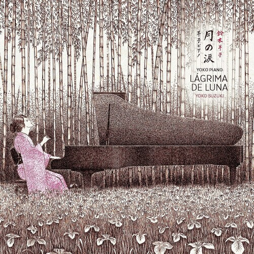Yoko Suzuki: Yoko Piano: Lagrima De Luna - COMPACT DISCS
