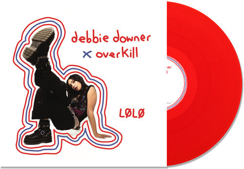 LØLØ: Debbie Downer / Overkill - Transparent Red - (VINYL LP)