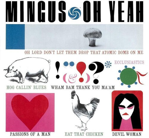 Charles Mingus: Oh Yeah - (VINYL LP)