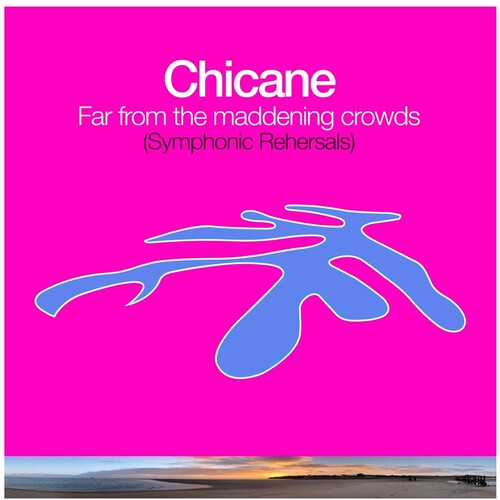 Chicane: Far From The Maddening Crowds (Symphonic Rehearsals) - (VINYL LP)