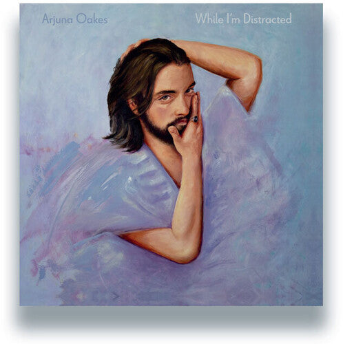 Oakes, Arjuan: While I'm Distracted - (VINYL LP)