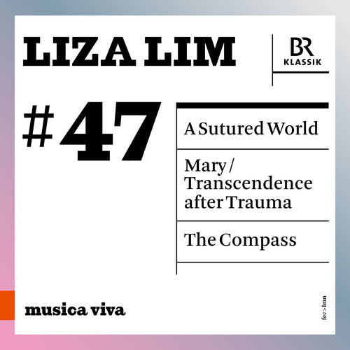Symphonieorchester Des Bayerischen Rundfunks: Liza Lim: A Sutured World; Mary; The Compass - COMPACT DISCS
