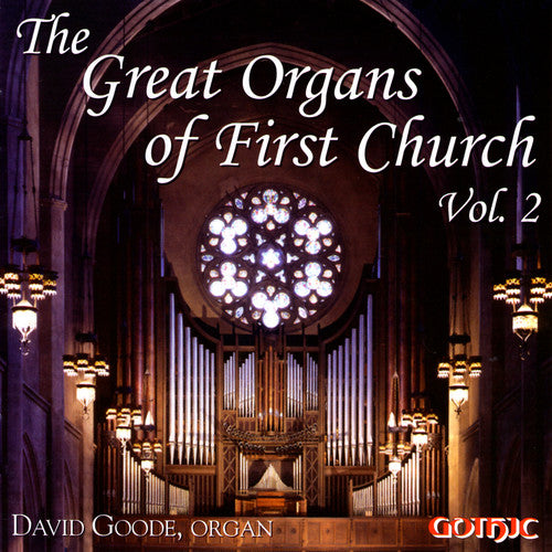 David Goode: Great Organs of First Church 2 - COMPACT DISCS