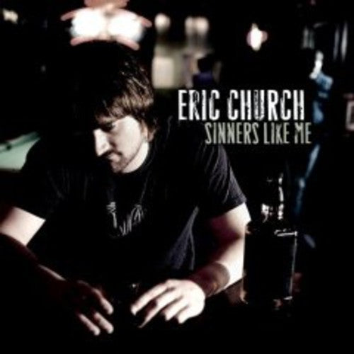 Eric Church: Sinners Like Me - COMPACT DISCS