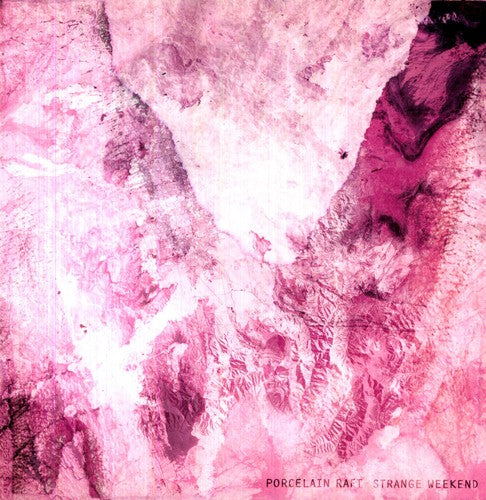 Porcelain Raft: Strange Weekend - (VINYL LP)
