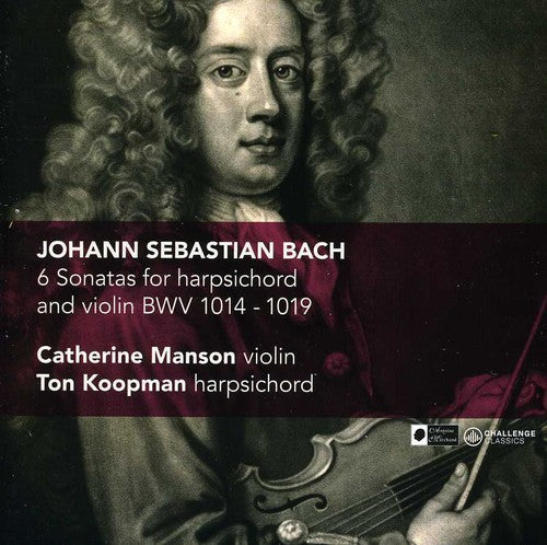 Catherine Manson & Ton Koopman: 6 Sonatas for Harpsichord & Violin BMV 1014-1019 - COMPACT DISCS