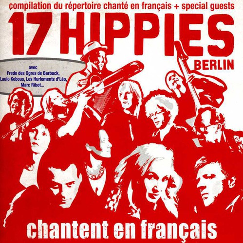 17 Hippies: Chantent en Francais - COMPACT DISCS