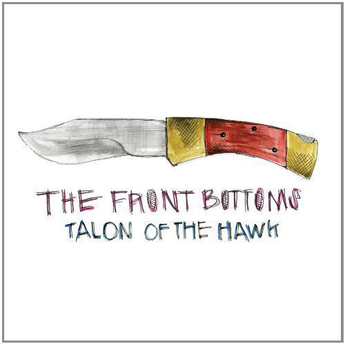The Front Bottoms: Talon of the Hawk - (VINYL LP)