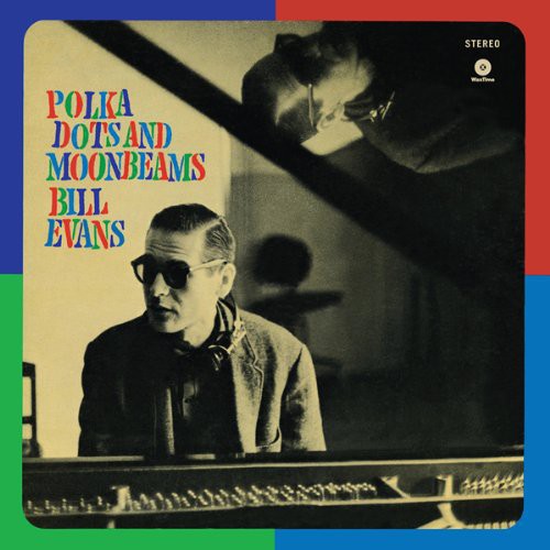Bill Evans: Polka Dots & Moonbeams - (VINYL LP)