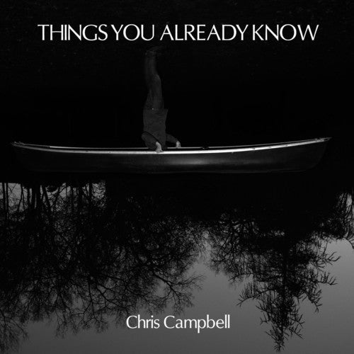 Christopher Campbell: Things You Already Know - (VINYL LP)