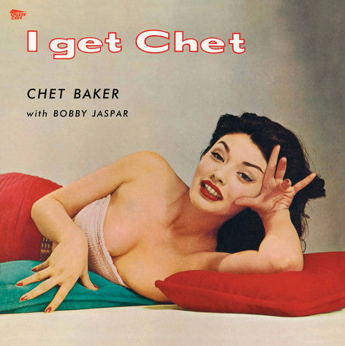 Chet Baker: I Get Chet - (VINYL LP)