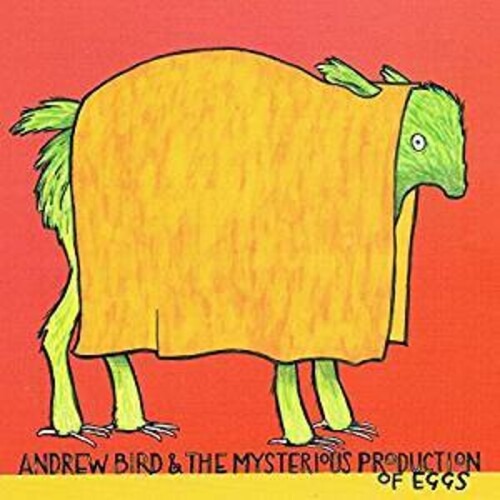 Andrew Bird: The Mysterious Production of Eggs - COMPACT DISCS