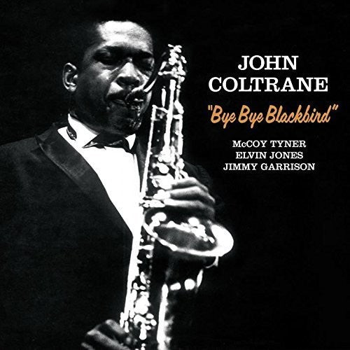 John Coltrane: Bye Bye Blackbird + 2 Bonus Tracks - (VINYL LP)