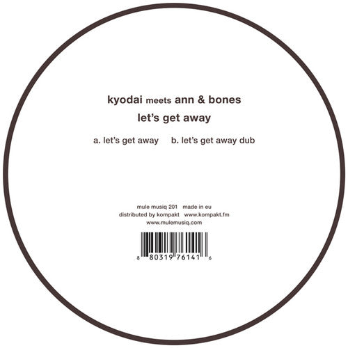 Kyodai Meets Ann & Bones: Let's Get Away - 12-INCH SINGLE