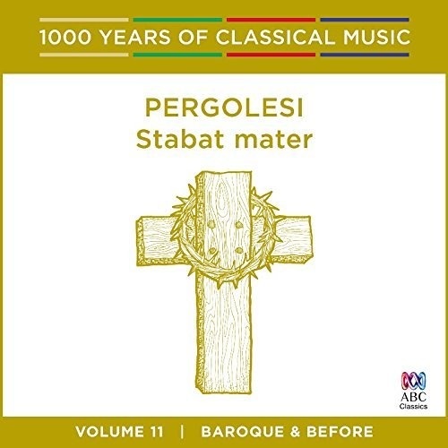 Pergolesi / Walker, John / Walker, Antony: Pergolesi: Stabat Mater - 1000 Years Of Classical - COMPACT DISCS