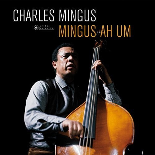 Charles Mingus: Ah Um - (VINYL LP)