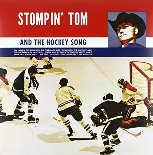 Stompin Tom Connors: Stompin Tom & The Hockey Song - (VINYL LP)