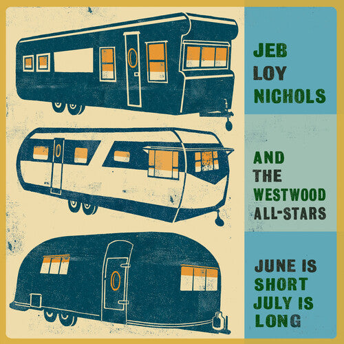 Jeb Loy Nichols: June Is Short July Is Long - (VINYL LP)