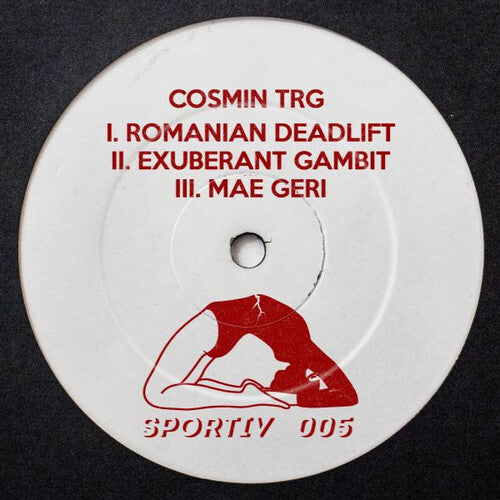 Cosmin TRG: Romanian Deadlift / Exuberant Gambit / Mae Geri - 12-INCH SINGLE