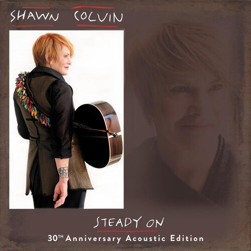 Shawn Colvin: Steady On (30th Anniversary Acoustic Edition) - (VINYL LP)