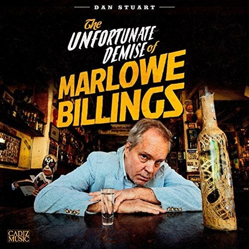 Dan Stuart: Unfortunate Demise Of Marlowe Billings - (VINYL LP)